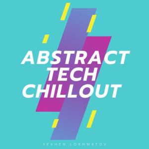Abstract Tech Chillout