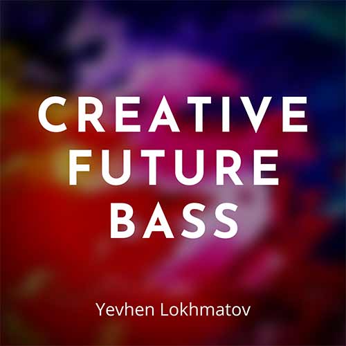 Creative Future Bass