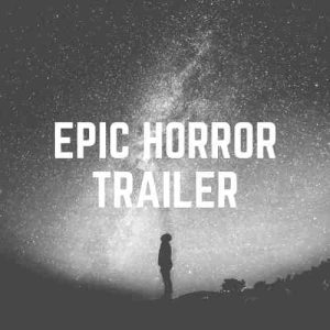 Epic Horror Trailer