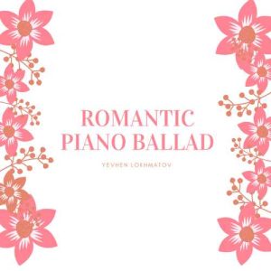 Romantic Piano Ballad