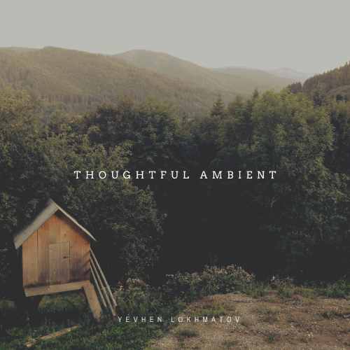 Thoughtful Ambient