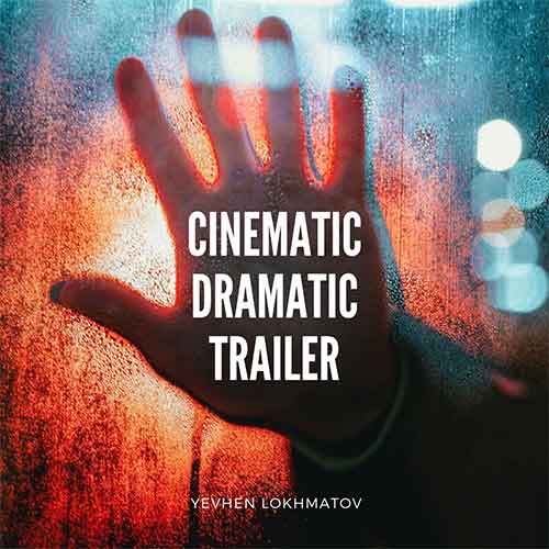 Cinematic Dramatic Trailer