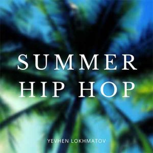 Summer Hip Hop