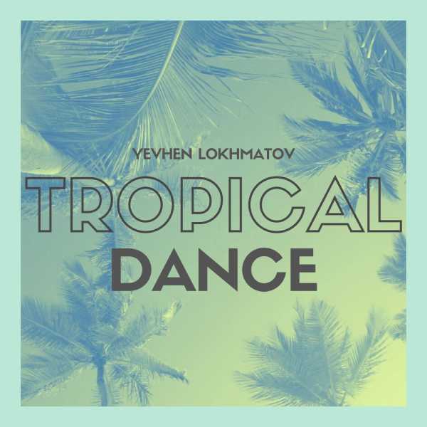 Tropical Dance Music