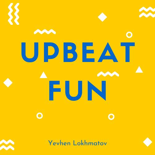 Upbeat Fun