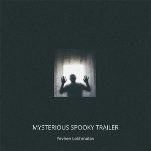 Mysterious Spooky Trailer