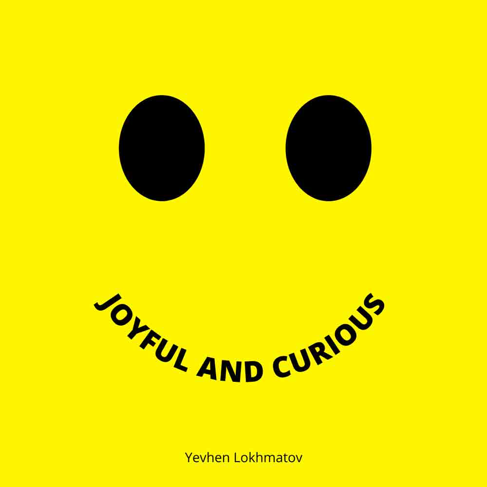 Joyful And Curious