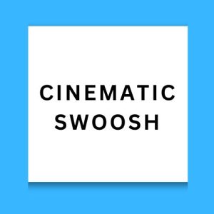 Cinematic Swoosh