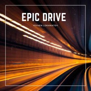 Epic Drive