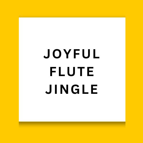 Joyful Flute Jingle