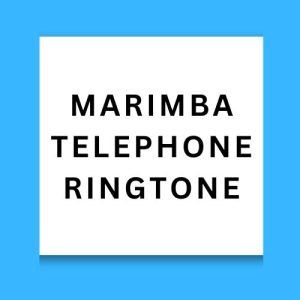Marimba Telephone Ringtone