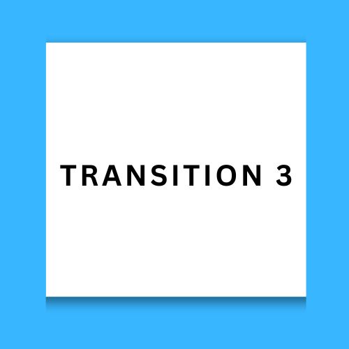 Transition 3