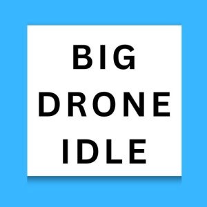 Big Drone Idle
