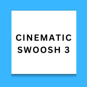 Cinematic Swoosh 3