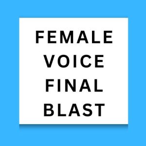 Female Voice Final Blast