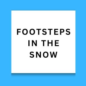 Footsteps In The Snow