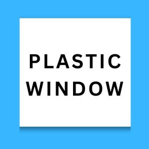 Plastic Window