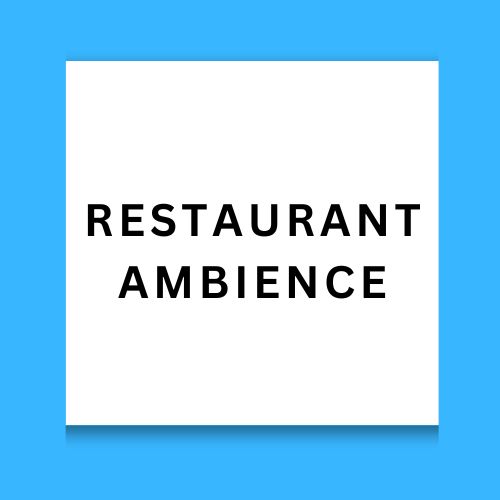 Restaurant Ambience