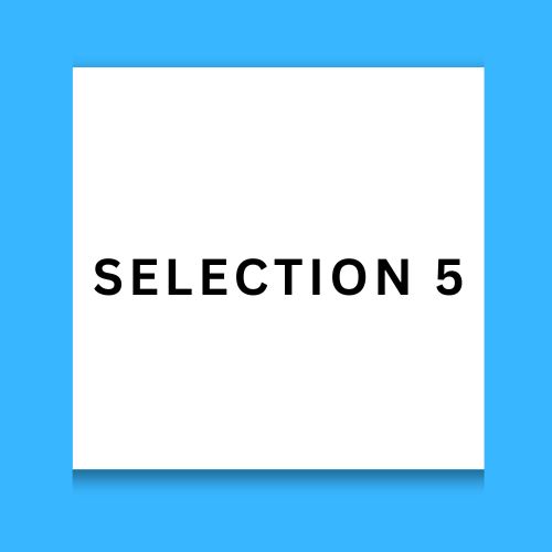 Selection 5