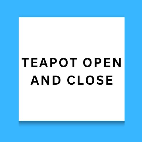 Teapot Open And Close