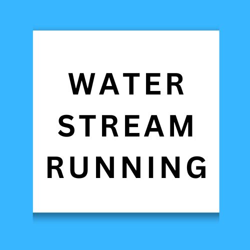 Water Stream Running
