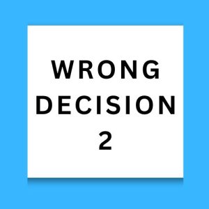 Wrong Decision 2