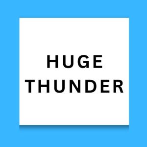 Huge Thunder