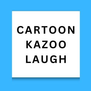 Cartoon Kazoo Laugh