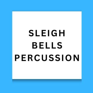 Sleigh Bells Percussion
